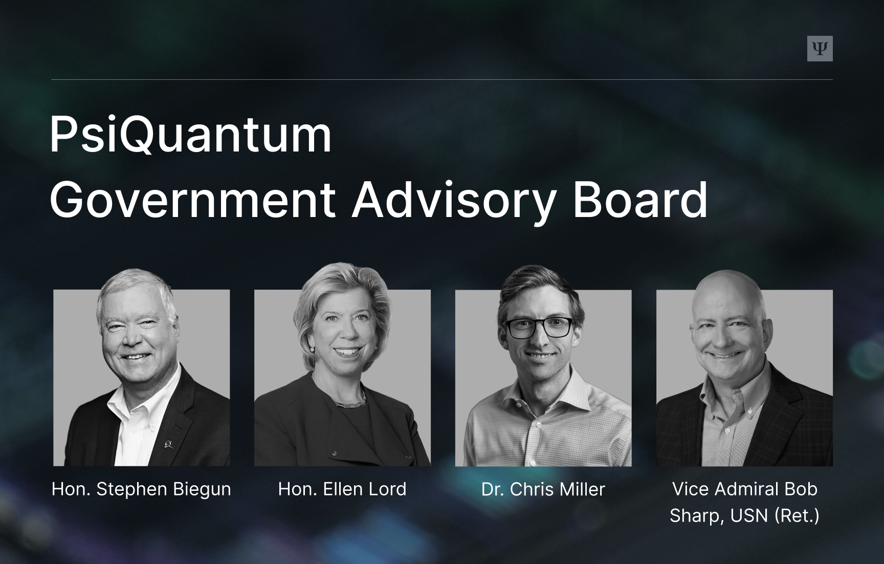 PsiQuantum Announces New Government Advisory Board Members