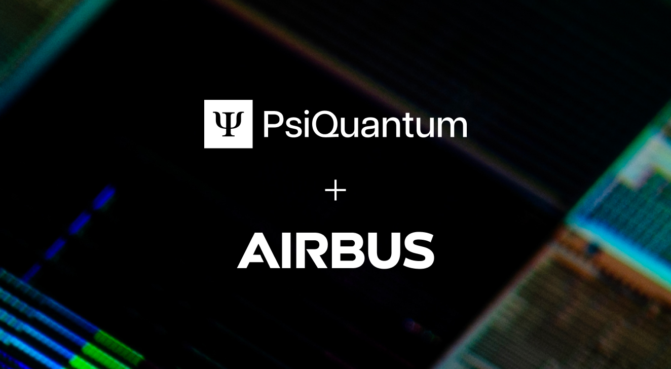 PsiQuantum Collaborating with Airbus to Advance Quantum Computing for Aerospace&nbsp; 