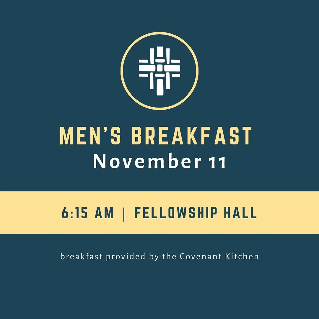 Join us for our Men&rsquo;s Breakfast tomorrow, November 11 at 6:15 am in the Fellowship hall for a time of teaching and a fantastic breakfast!