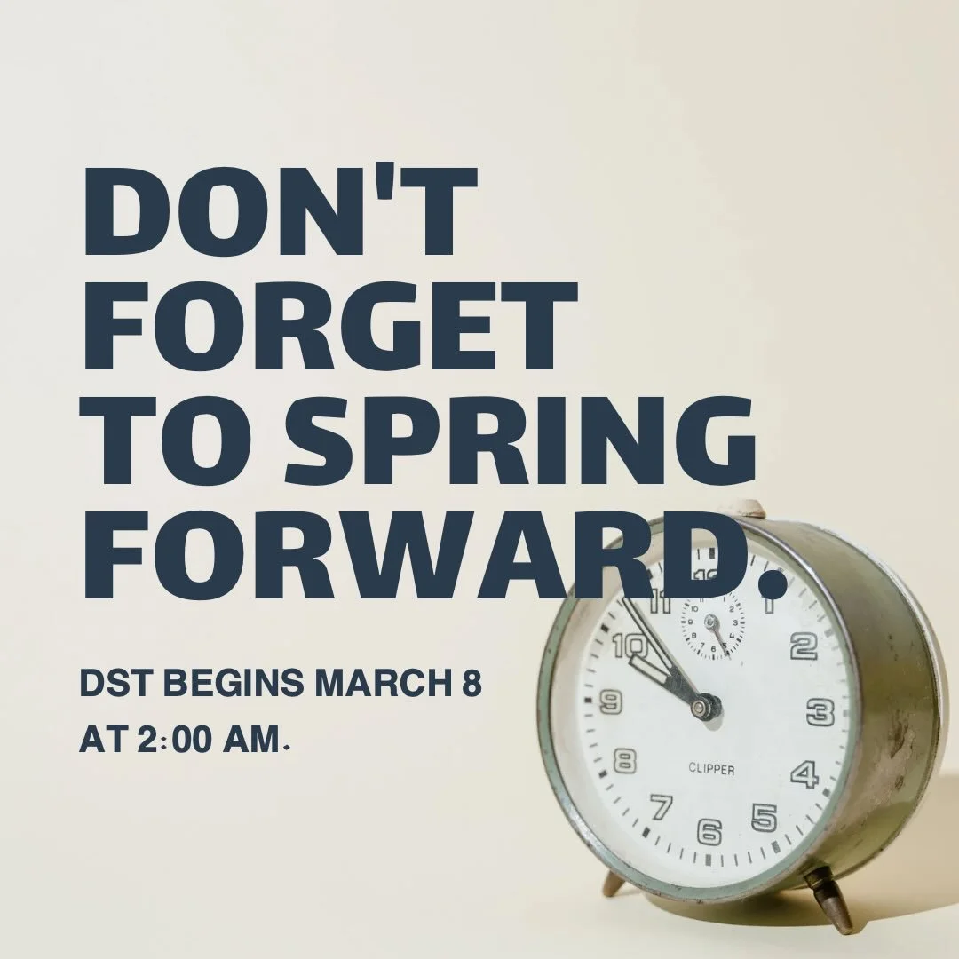 Set your clocks forward one hour tonight&hellip;if you still have clocks 🕰️Daylight Saving Time begins at 2:00 am on Sunday, March 8.