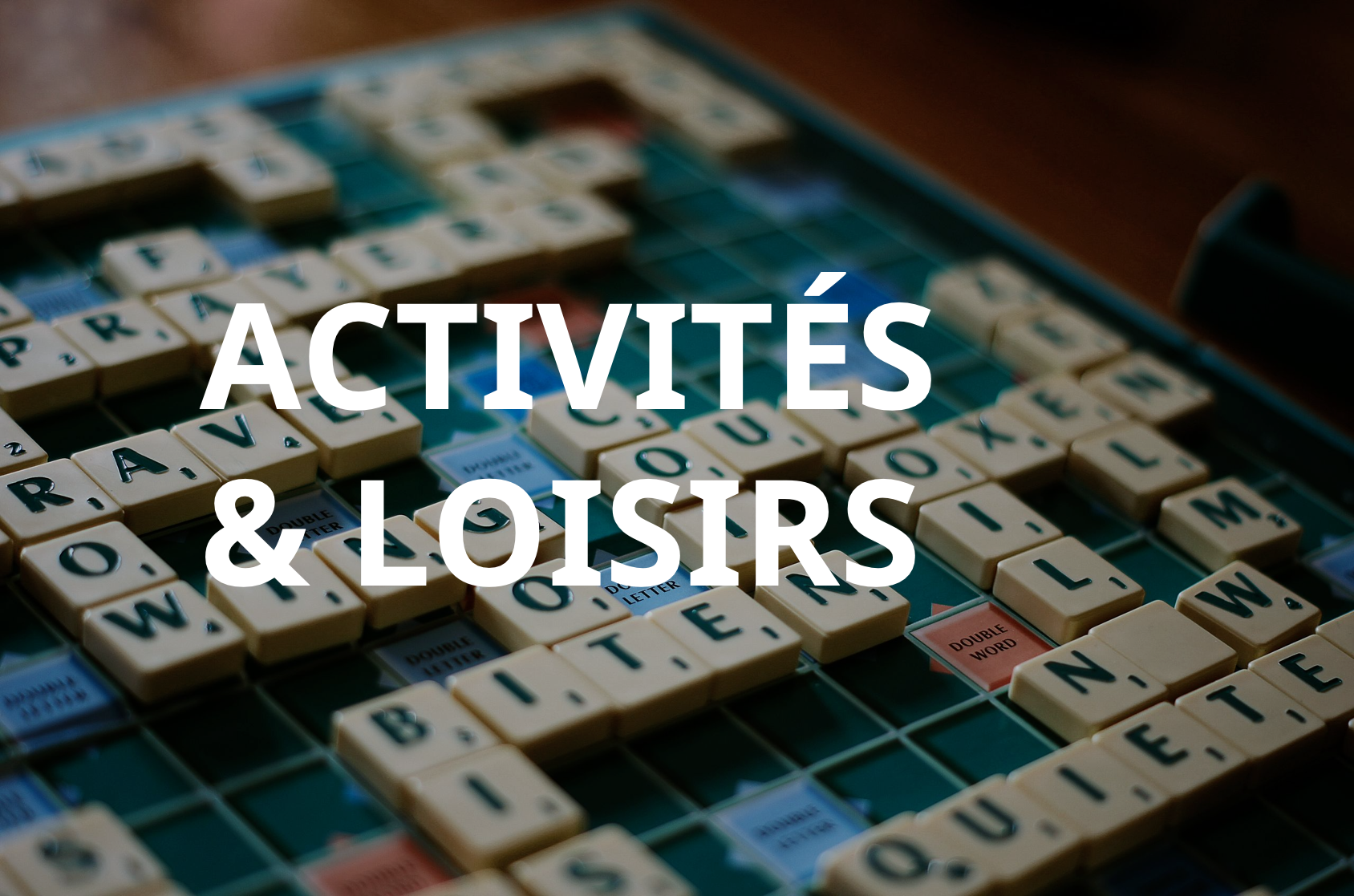 ACTIVITÉS & LOISIRS