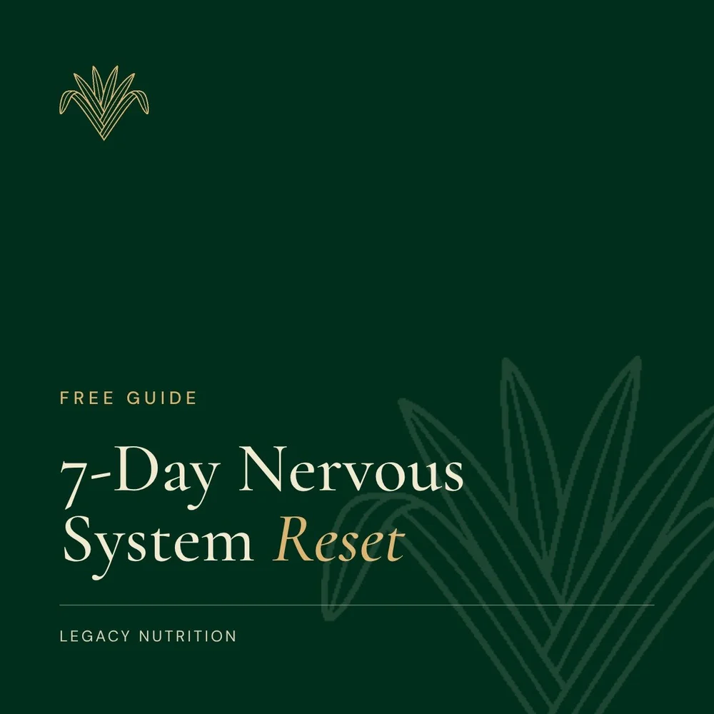 7-Day Nervous System Reset free guide cover, Legacy Nutrition