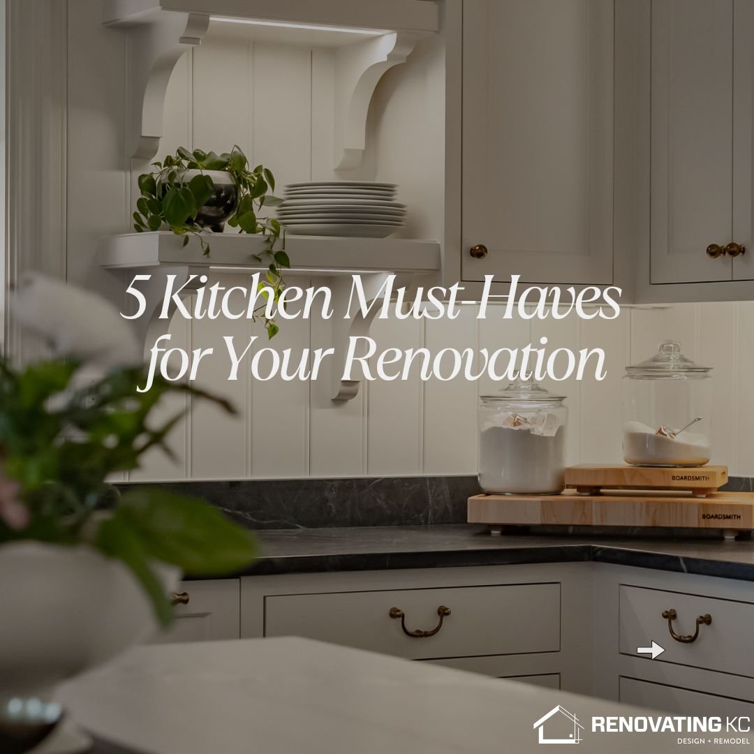 5 Kitchen Renovation Must-Haves