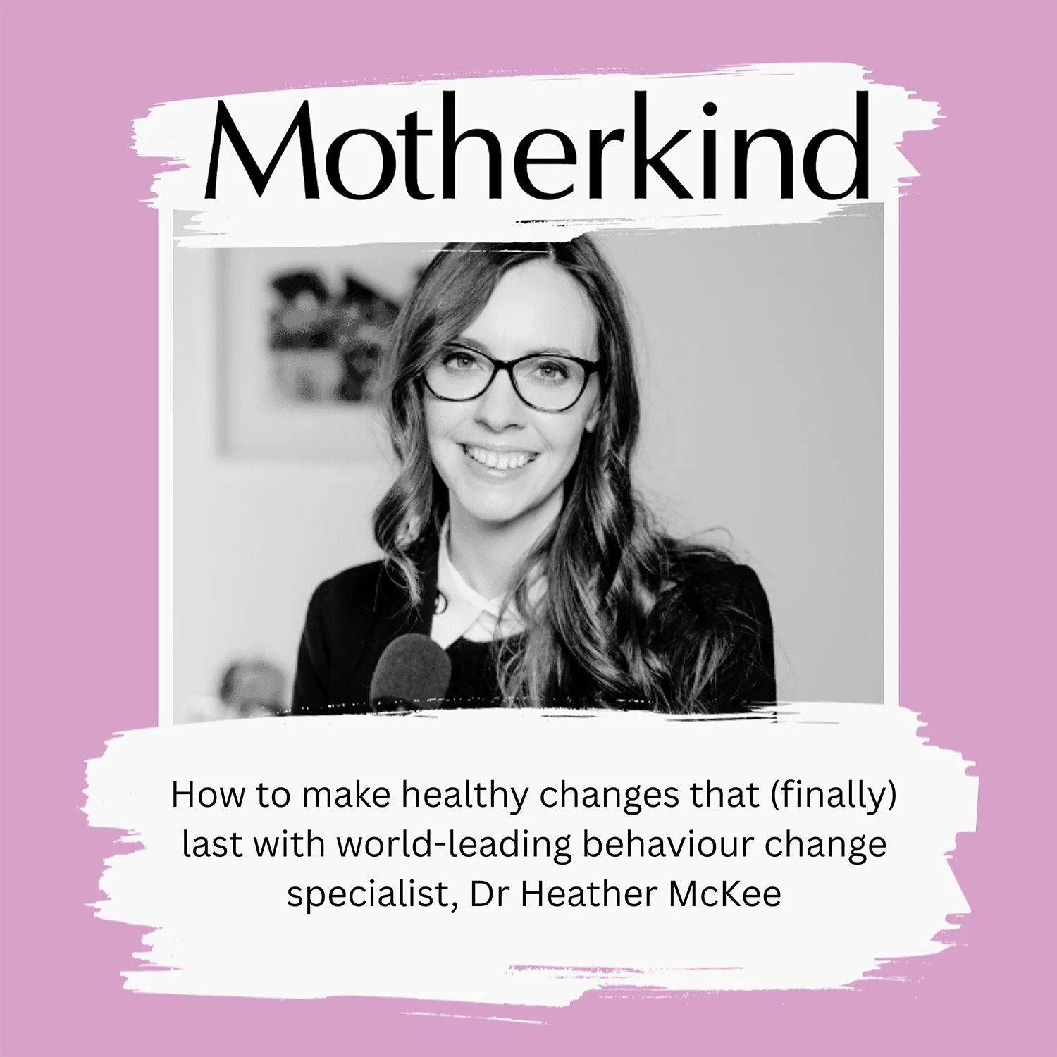 How to make healthy changes that (finally) last with a world-leading behaviour change specialist
