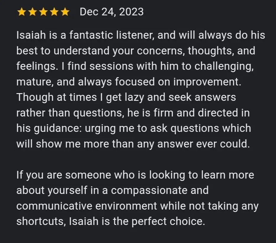 Review with five stars and date December 24, 2023, praising Isaiah's listening and guidance skills in a coaching or counseling context.