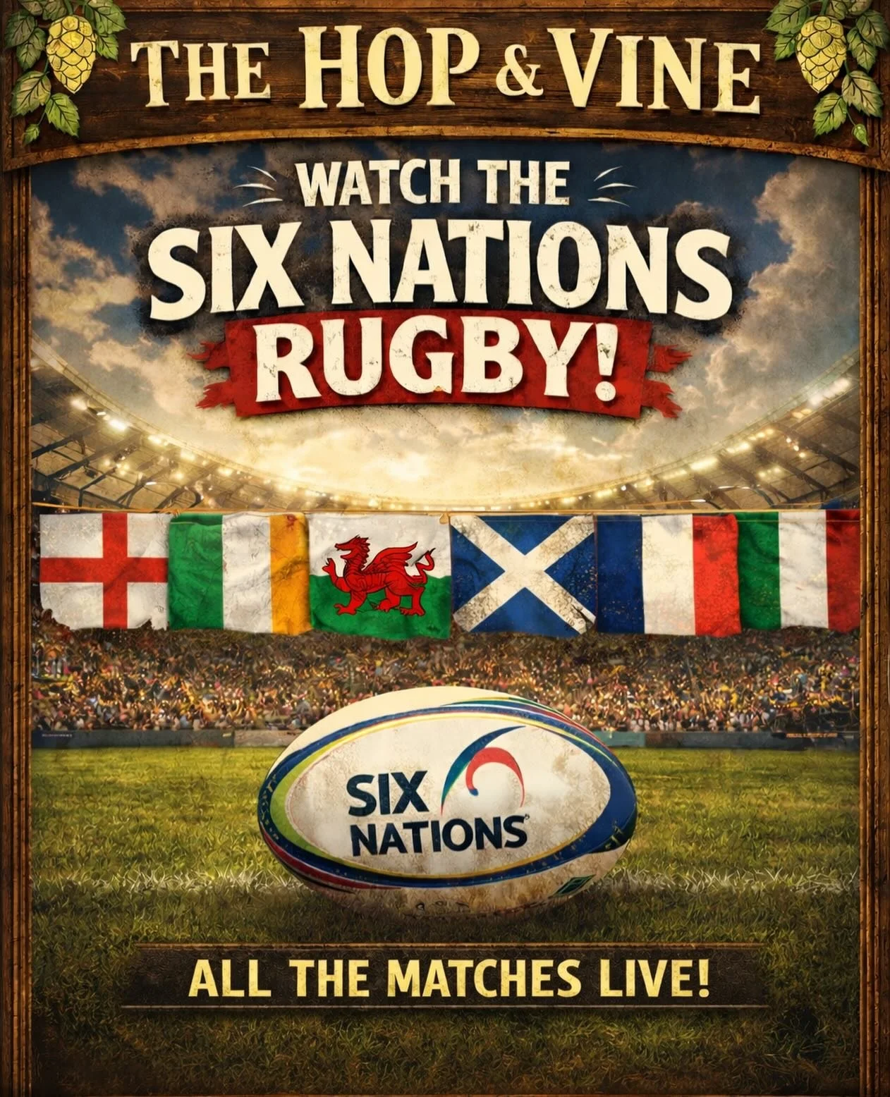 SIX NATIONS! 

We&rsquo;ll be showing the Six Nations live here at the Hop and Vine!