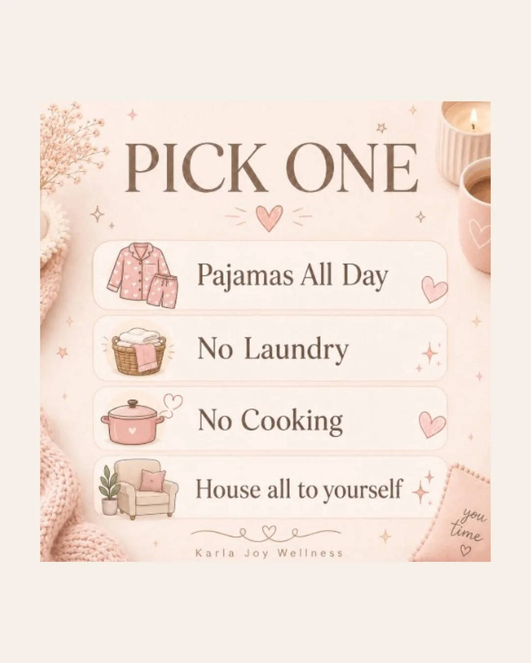 ✨ You can only pick ONE&hellip; which are you choosing? 👀

Pajamas all day?
No laundry?
No cooking?
Or the house completely to yourself? 😍

I already know which one I&rsquo;m picking. 😂
Drop your choice below! 👇

#KarlaJoyWellness #PickOne #ThisO