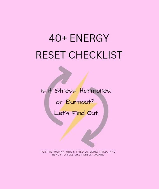 FREE 40+ Energy Reset Checklist