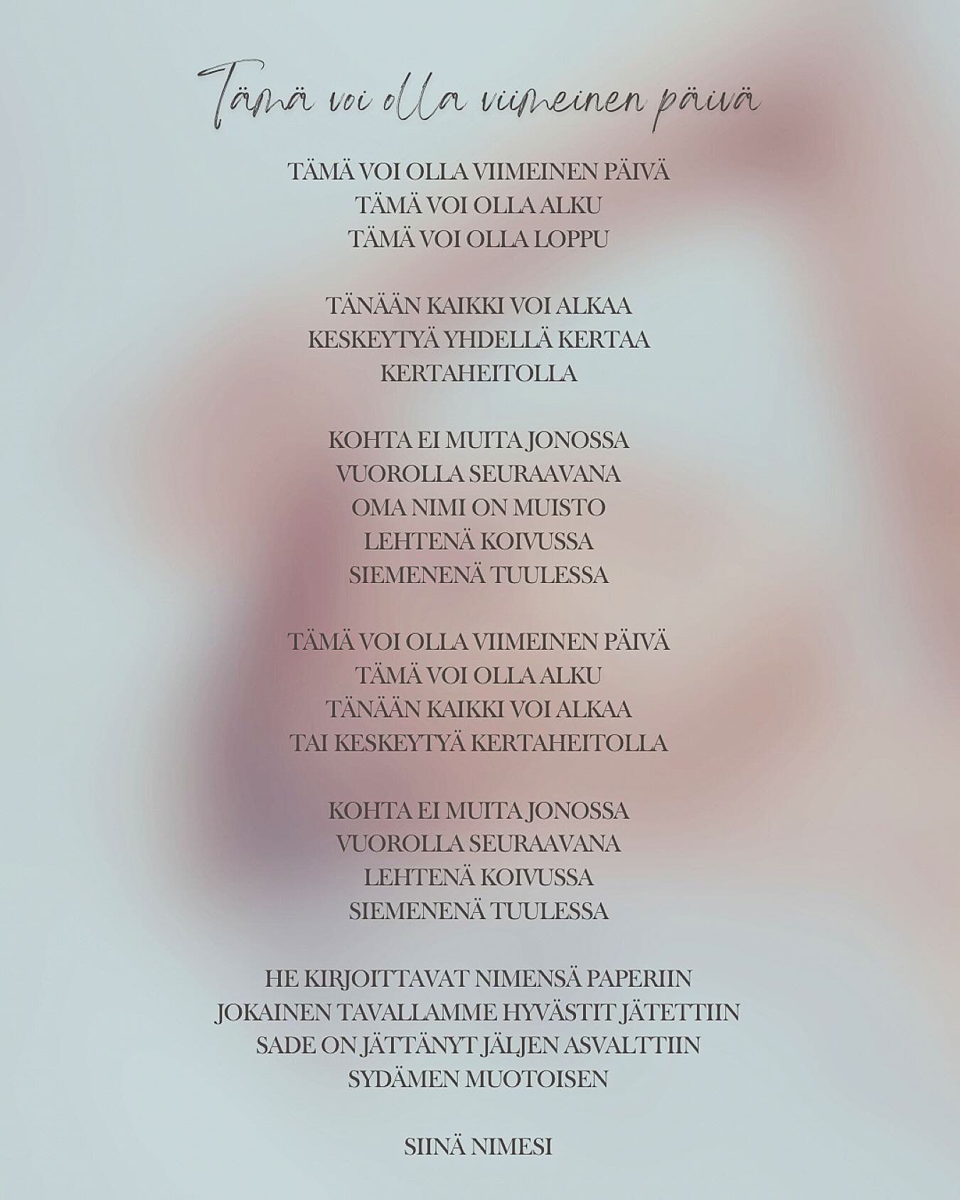 Here are the lyrics to the new song "This May Be the Last Day." 🤍

Composition, lyrics, production, and vocals by me
Arrangement, production, and double bass - @pellinenmikko
French horn - @toivosenjanne
Saxophone