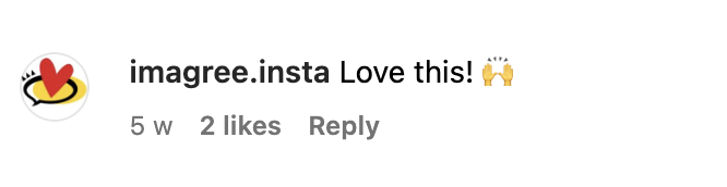 Instagram comment from user 'imagree.insta' saying 'Love this!' with a clapping hands emoji.