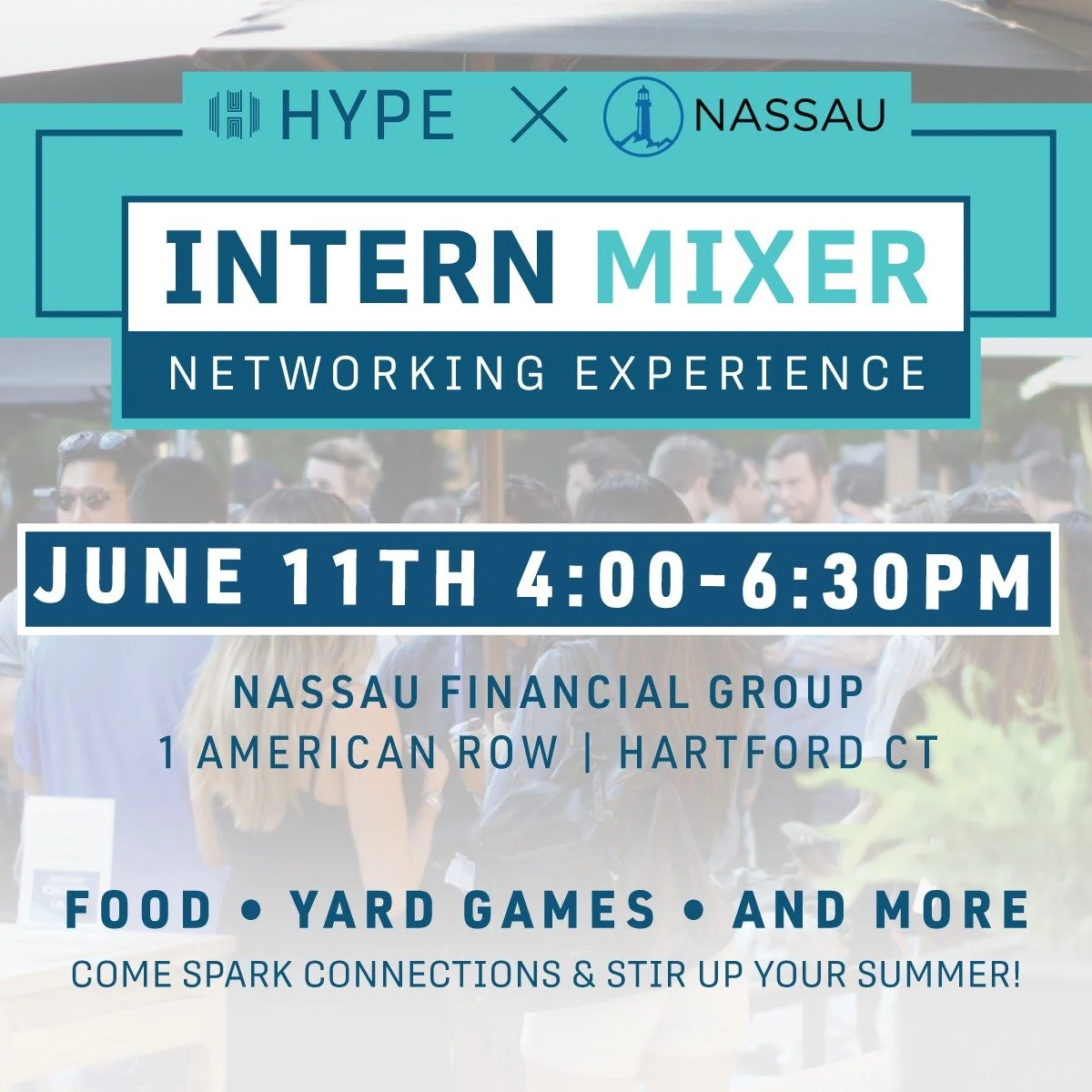 📢 Hey Hartford-area interns, are you ready to take the next step in your professional journey and start building your future right here in Connecticut?

Join HYPE (Hartford Young Professionals and Entrepreneurs) and Nassau Financial Group for our Su