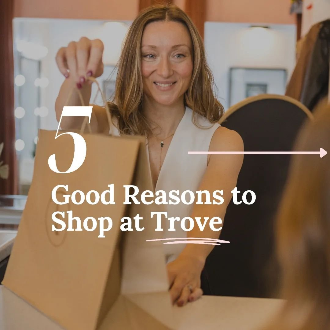 Haven't shopped at Trove yet? 👀
Here are 5 great reasons to visit us this weekend!

Think we missed any? Let us know in the comments! &hearts;️

#trovefashion #consignmentottawa #sustainablefashion #shoppingtherapy