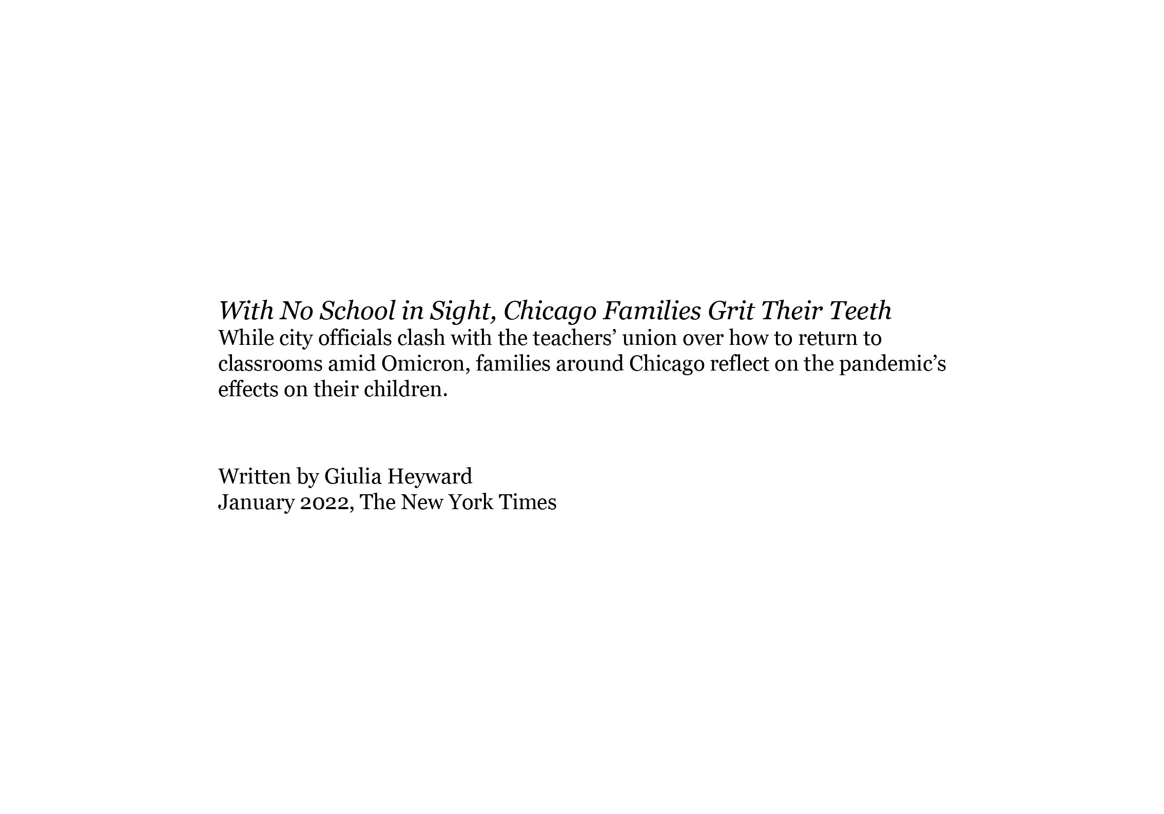  Chicago Families Deal with the Uncertainty of School Returning  The New York Times, 2022  