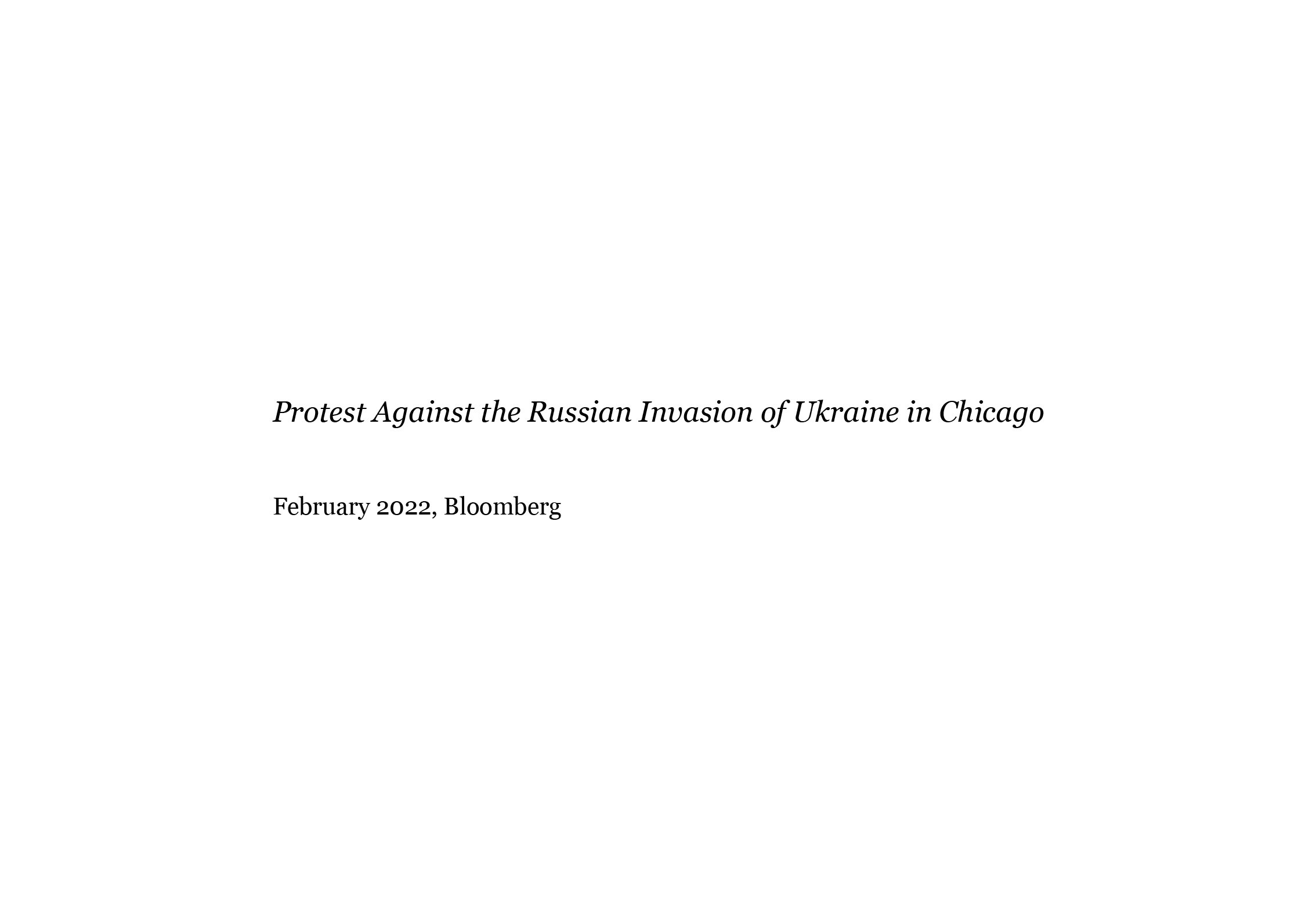  Protest Against the Russian Invasion of Ukraine in Chicago  Bloomberg, 2022  