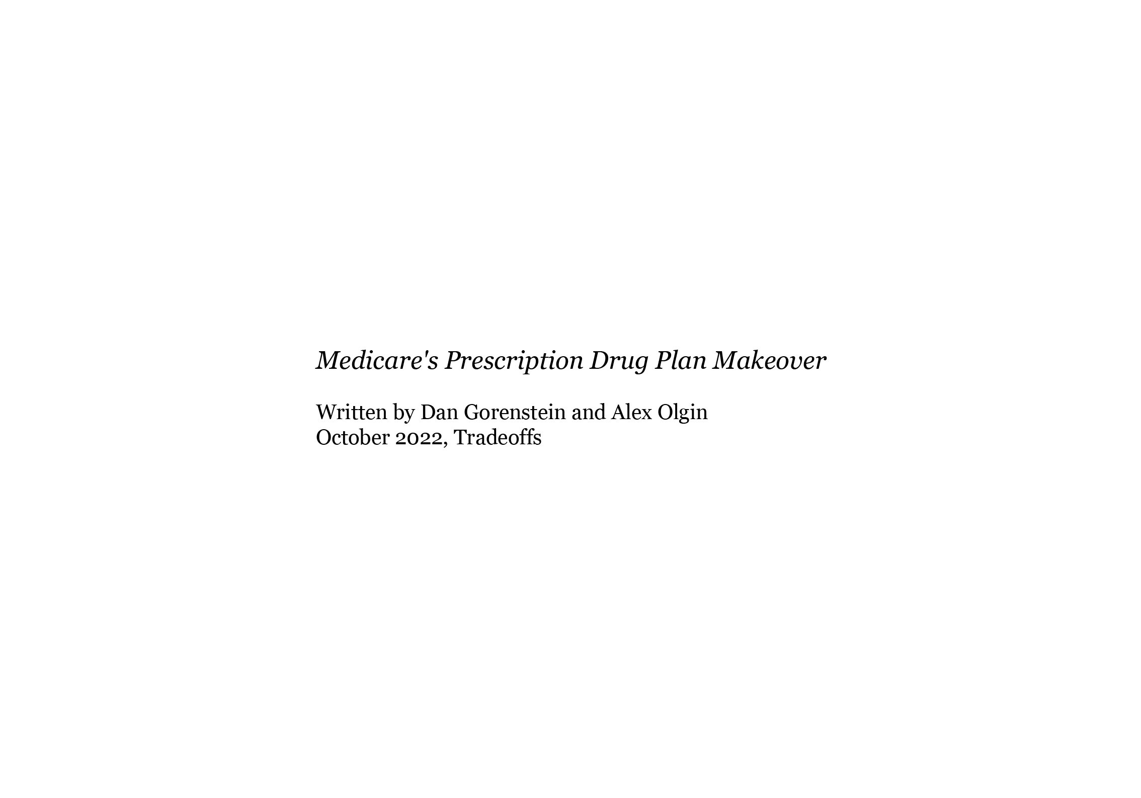  Medicare's Prescription Drug Plan Makeover  Tradeoffs and Public Radio/Media, 2022  