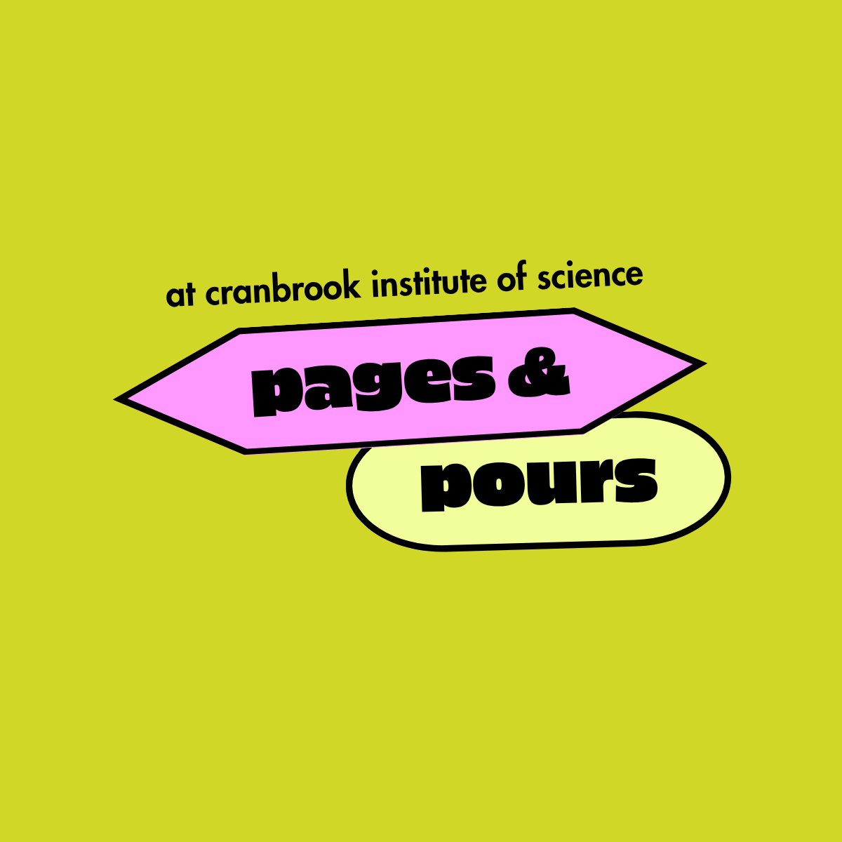 Cranbrook Institute of Science: Pages &amp; Pours