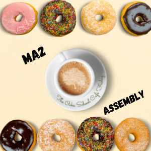 MA2 Assembly and Cafe Friday