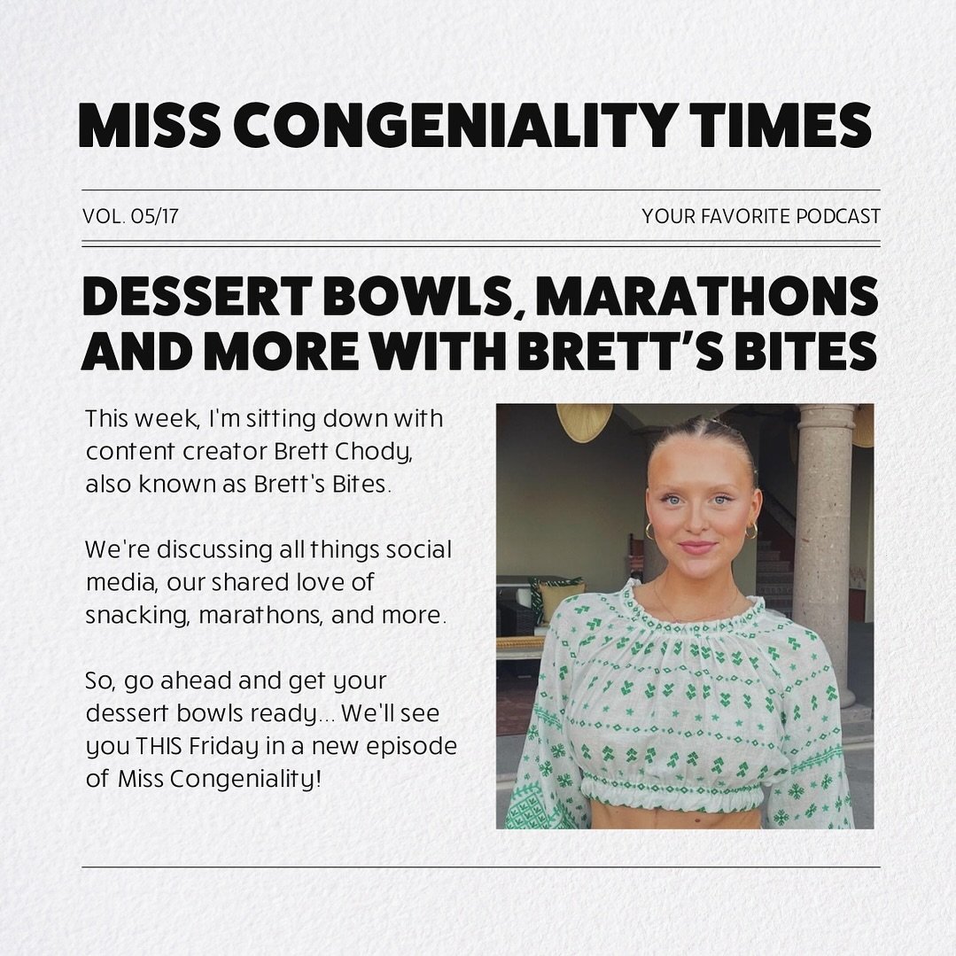 THIS FRIDAY on MISS CONGENIALITY, I&rsquo;m sitting down with Brett Chody (aka @brettsbites) for a conversation ranging all things social media, our shared love of snacking, marathons and more!