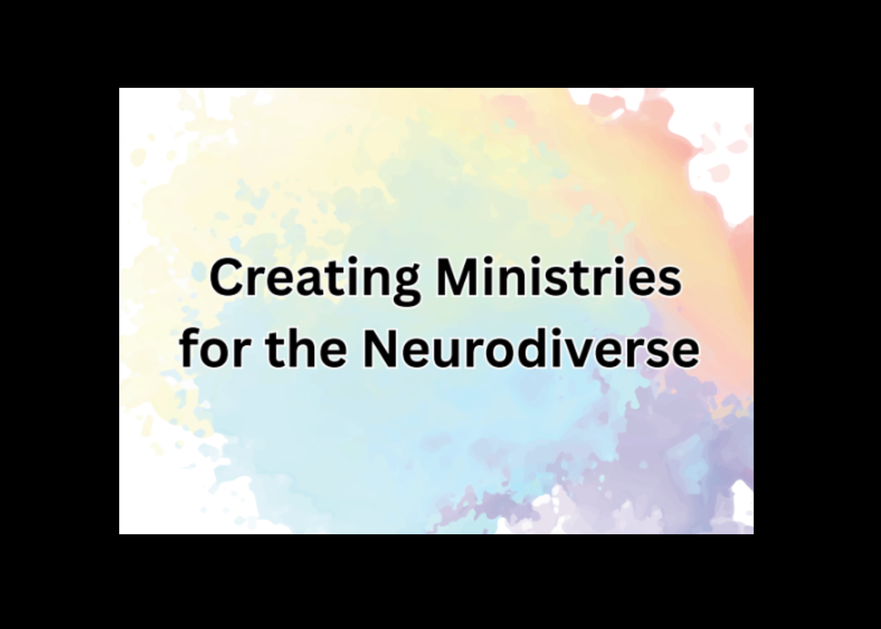 Creating Ministries for the Neurodiverse