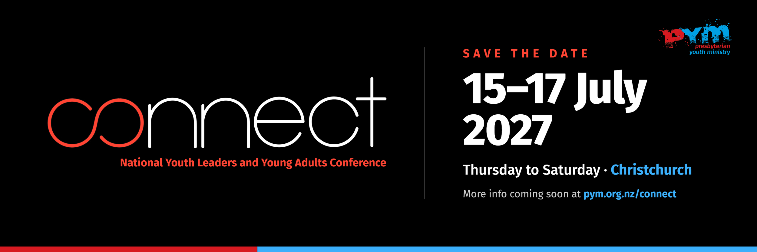 Save the date for Connect 2027 our national Youth Leaders and Young Adults Conference in Christchurch