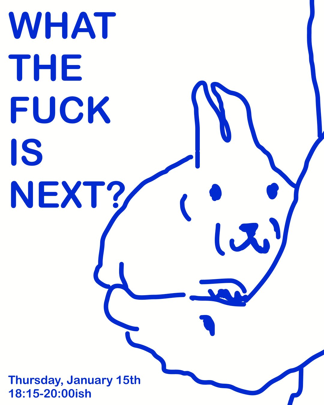 What the Fuck is NEXT?