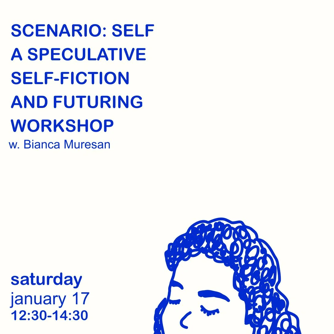 Scenario: Self (a speculative self-fiction and futuring workshop)