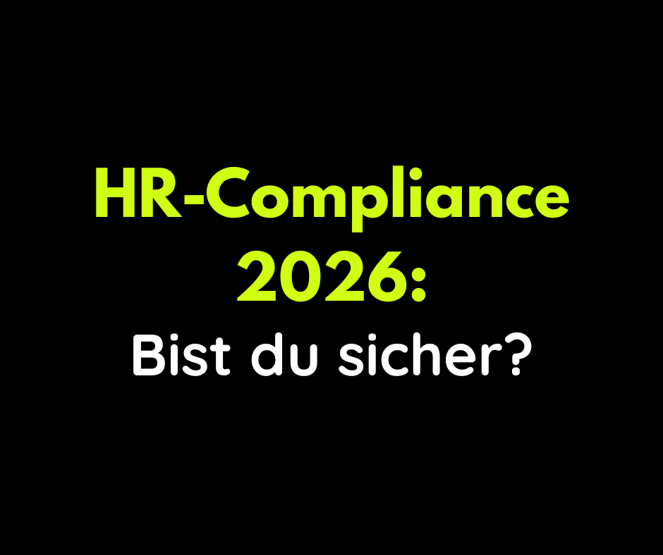 EU AI Act &amp; KI-Agenten 2026: Der ultimative Survival-Guide für HR und Geschäftsführer