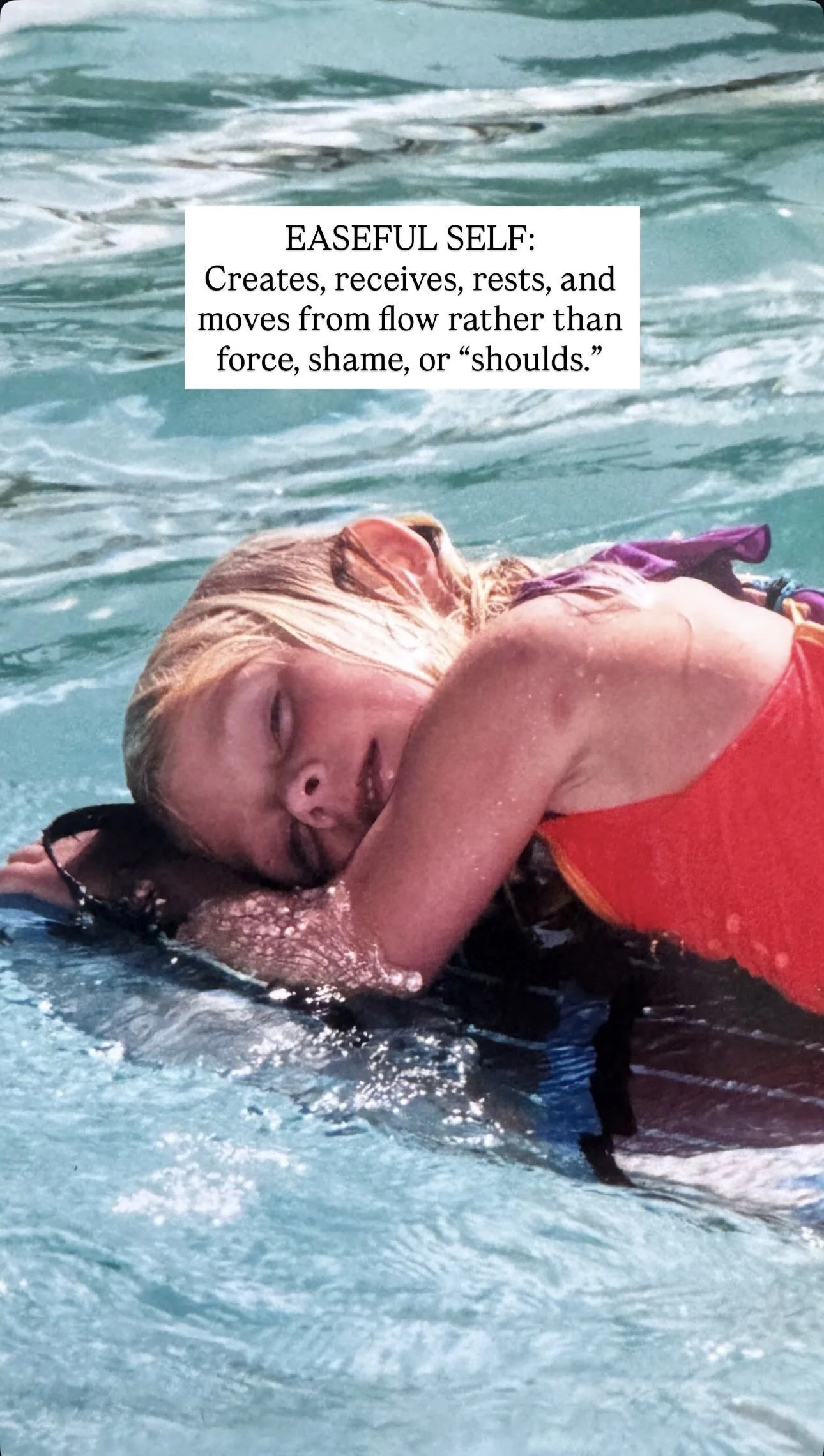 A young girl with blonde hair floating in a body of water, hugging a black object with a purple strap, with a caption about the concept of being an 'easeful self' in relation to flow and rest.