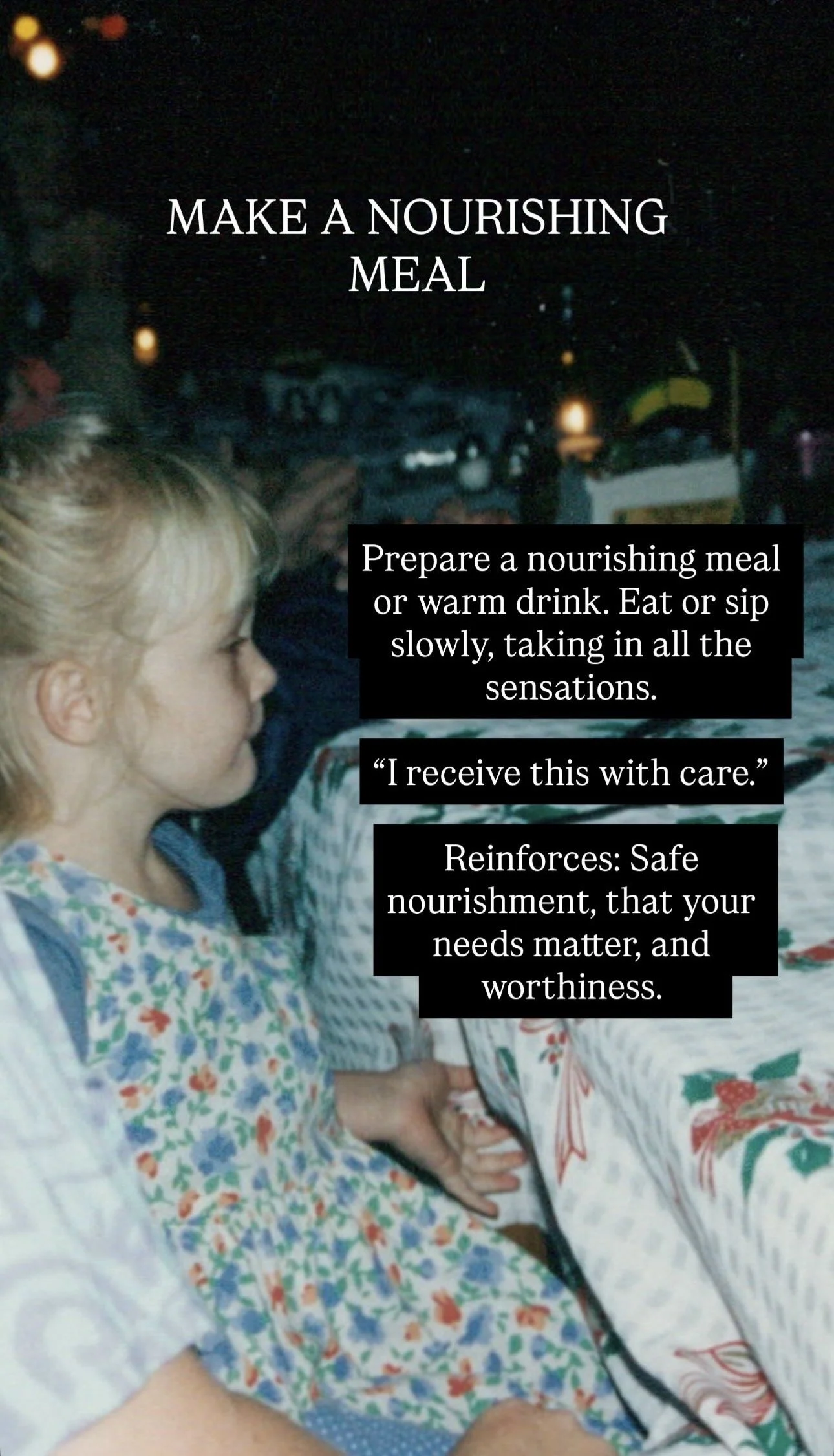 A young girl with blonde hair in a bun, wearing a colorful floral pattern shirt, is seated at a table. There are dark background and blurry lights, indicating an indoor or outdoor setting at night. Overlaid text reads: "Make a nourishing meal," with 