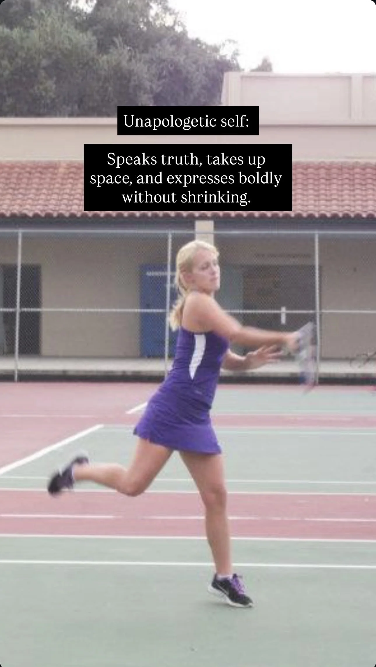 A woman in a purple athletic dress running on a tennis court while holding a clipboard, with text overlay about a self that speaks truth and takes up space.