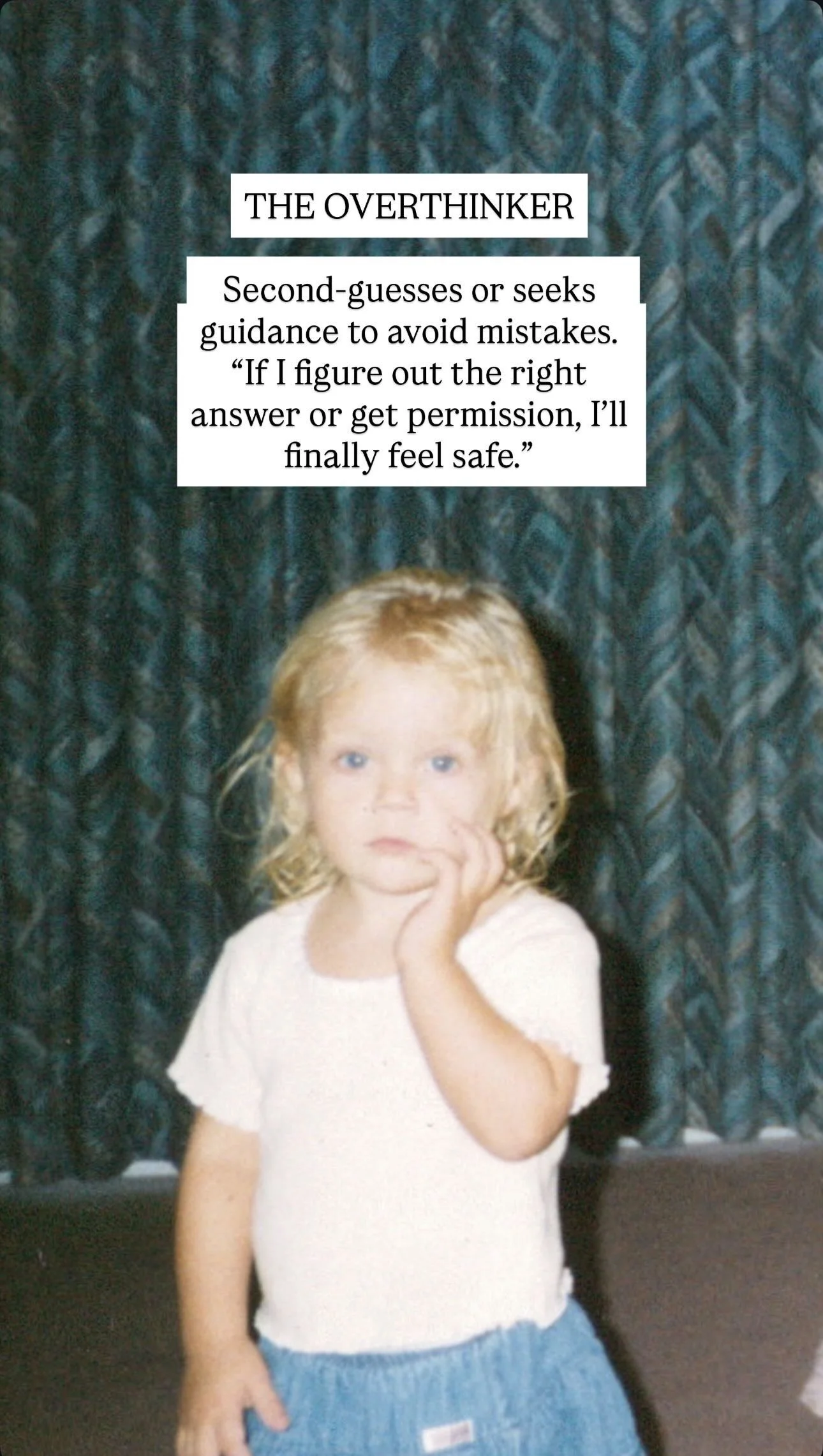 A young girl with blonde hair and blue eyes, wearing a white shirt and blue shorts, standing in front of a dark, textured curtain with her hand on her face, looking at the camera. Text overlay describes an overthinker pondering if they can find the r