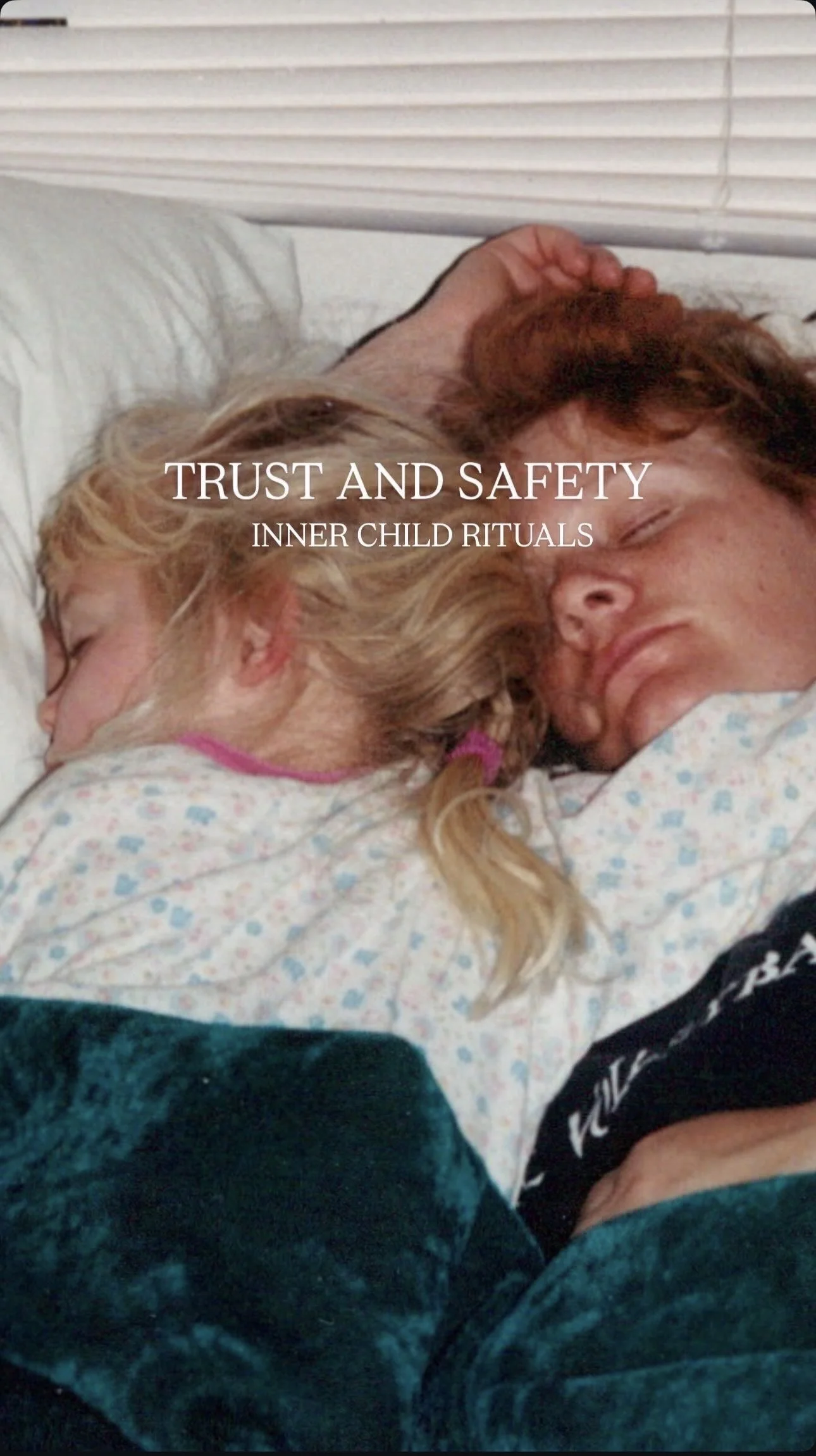 Two women sleep closely together in bed, one with long blonde hair and the other with short reddish hair, with the words 'Trust and Safety Inner Child Rituals' overlayed on the image.