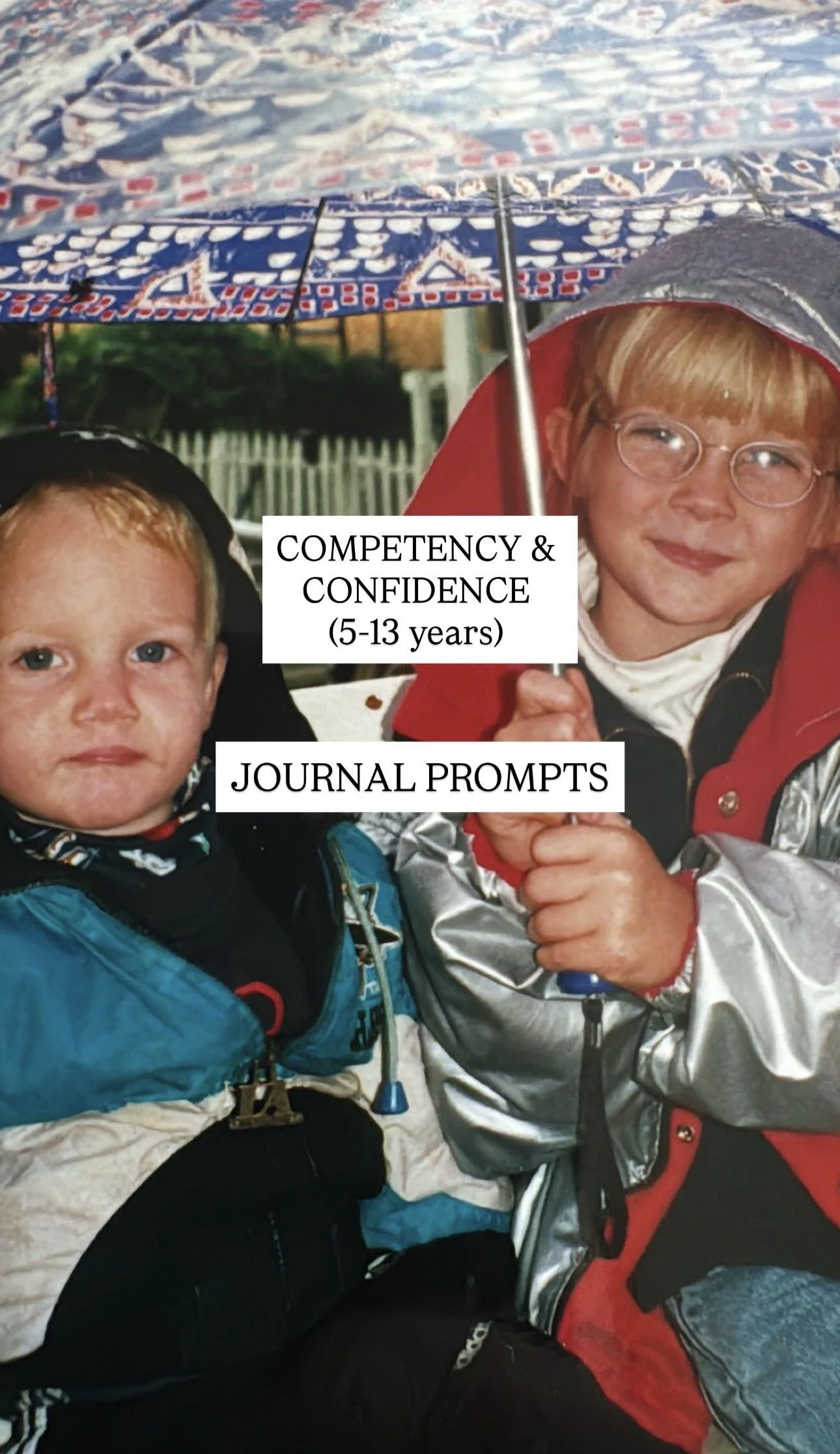 A young boy and an older woman sitting outdoors under an umbrella, with the boy wearing a jacket and the woman holding an umbrella. Text overlays say 'Competency & Confidence (5-13 years)' and 'Journal Prompts.'
