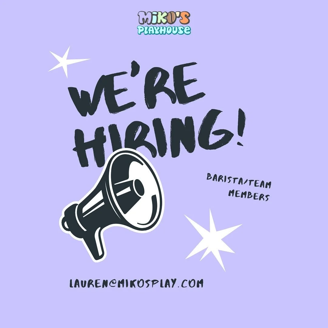 We&rsquo;re hiring! 
Join our fun, family friendly team! At Miko&rsquo;s Playhouse, you&rsquo;ll welcome guests, serve coffee and snacks, keep spaces tidy, and help create a safe, joyful place for kids and parents.

We&rsquo;re looking for:
	&bull;	F
