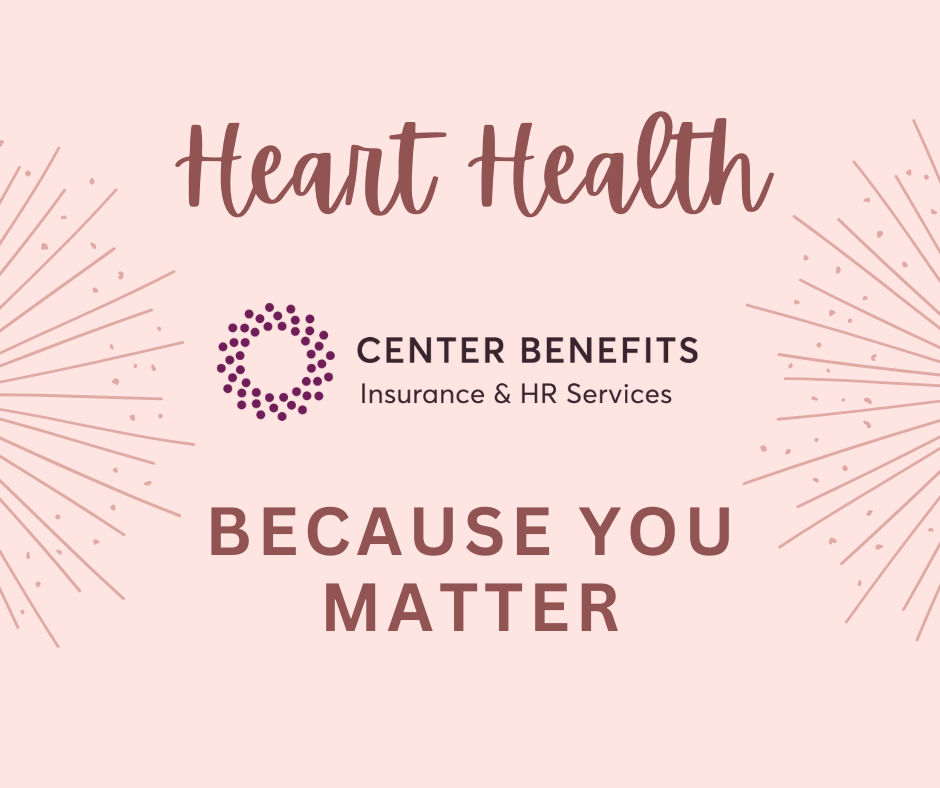 February Is Heart Month ❤️ Taking Care of What Matters Most