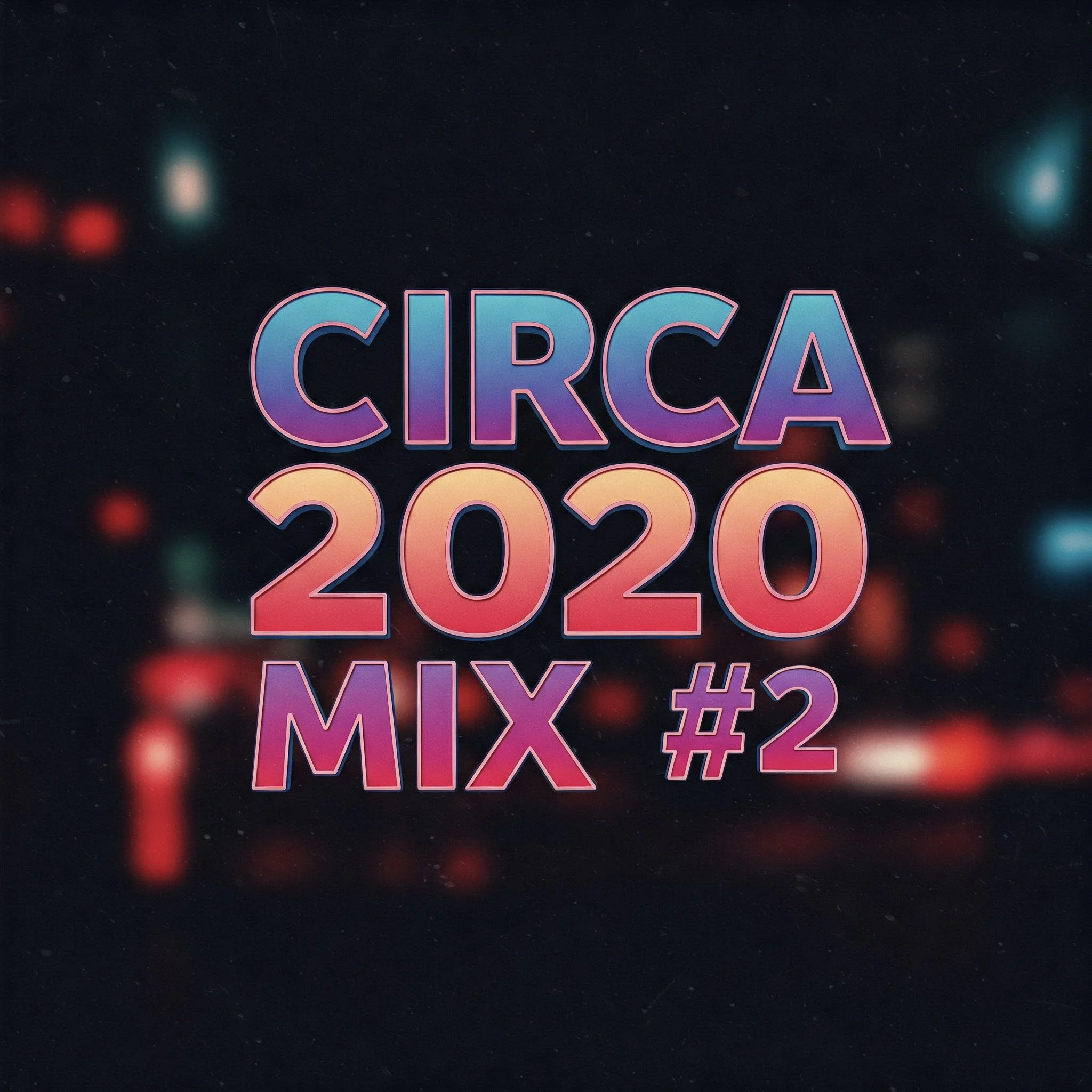 circa 2020 Mix #2.jpg