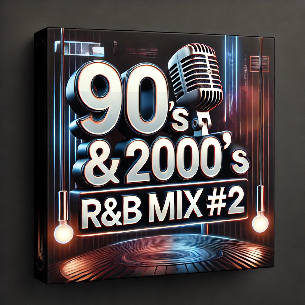 90's & 2000's R&B Mix #2.png