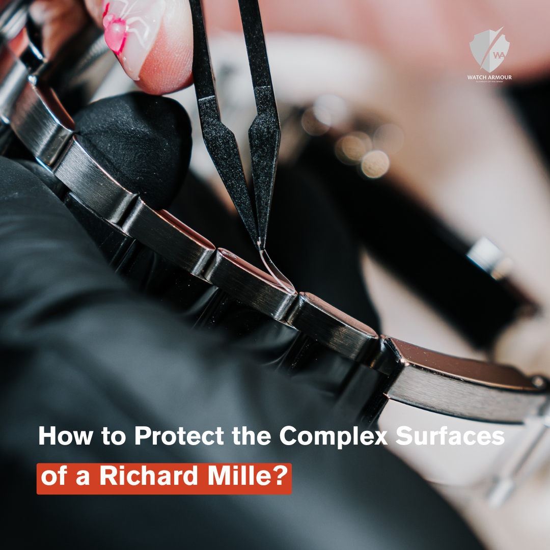 Richard Mille Protection: Why Every Surface Matters