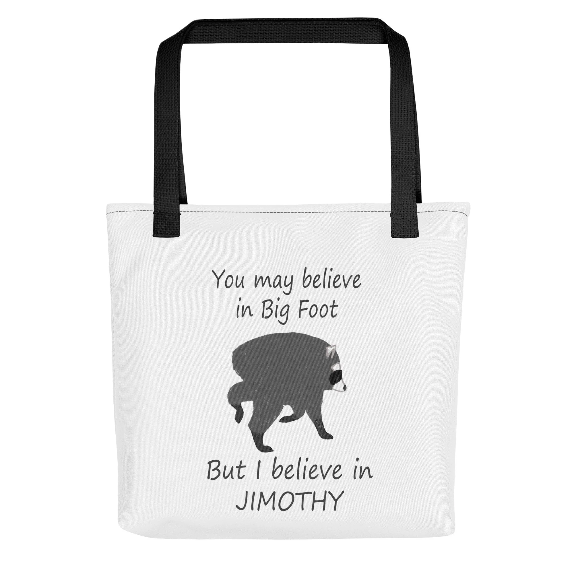 Believe in Jimothy Tote