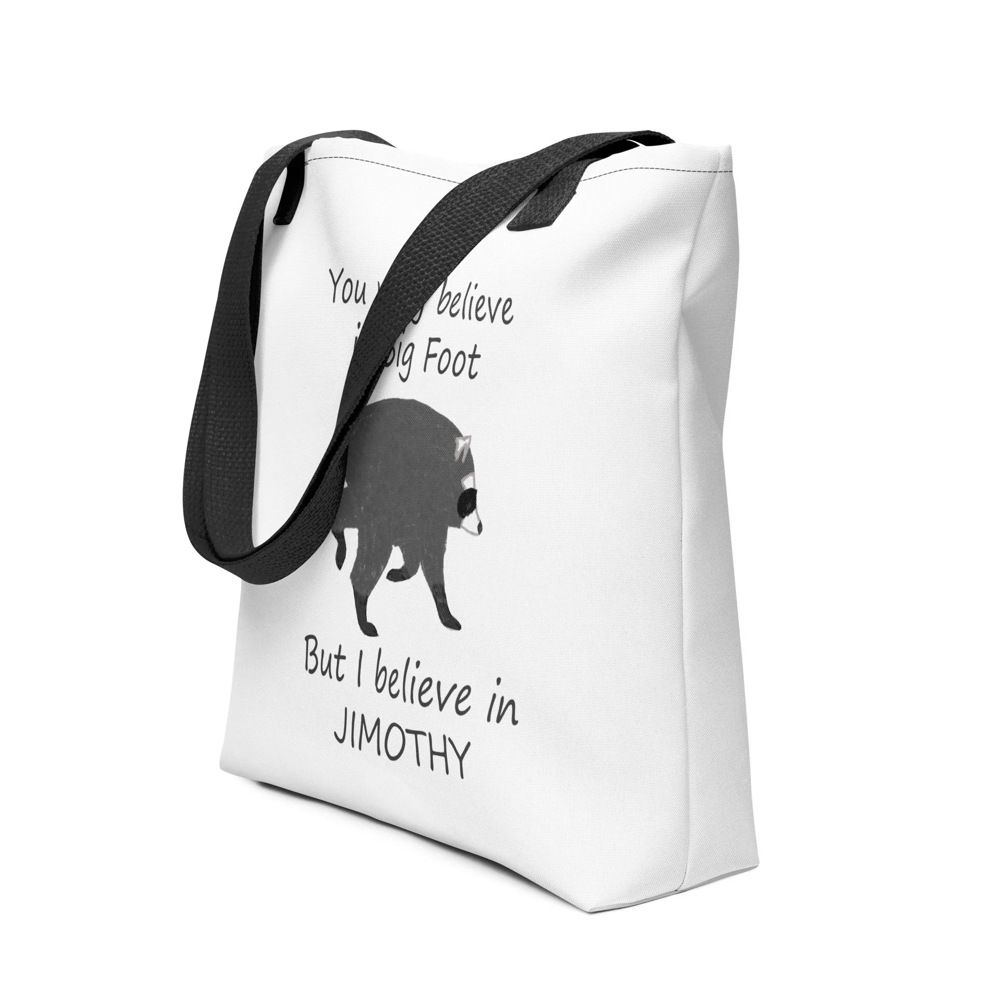 Believe in Jimothy Tote