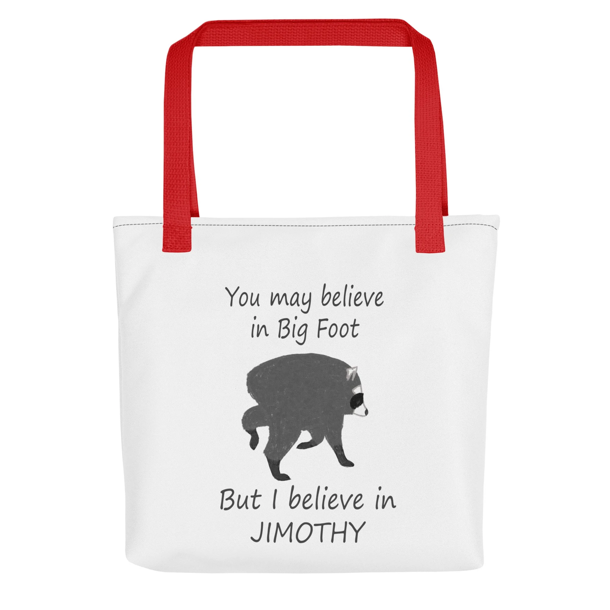Believe in Jimothy Tote