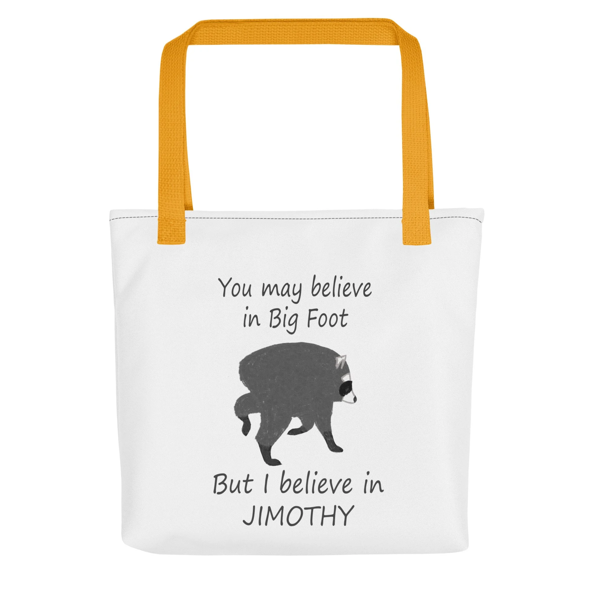Believe in Jimothy Tote