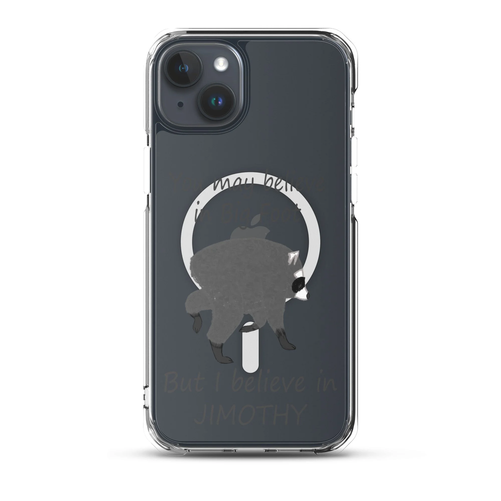 Believe in Jimothy MagSafe® clear case for iPhone®
