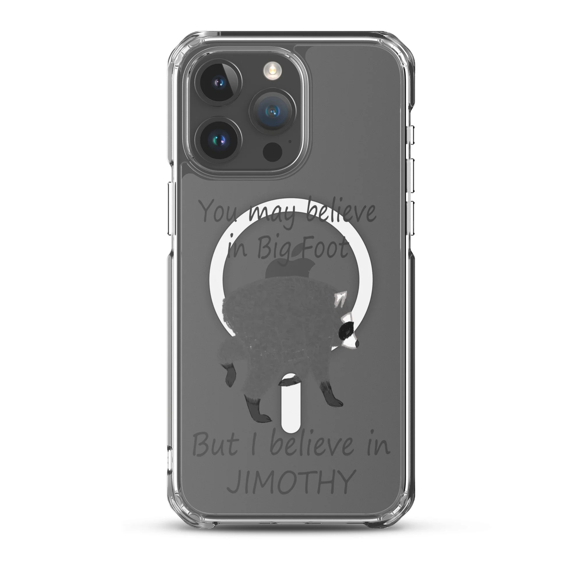 Believe in Jimothy MagSafe® clear case for iPhone®