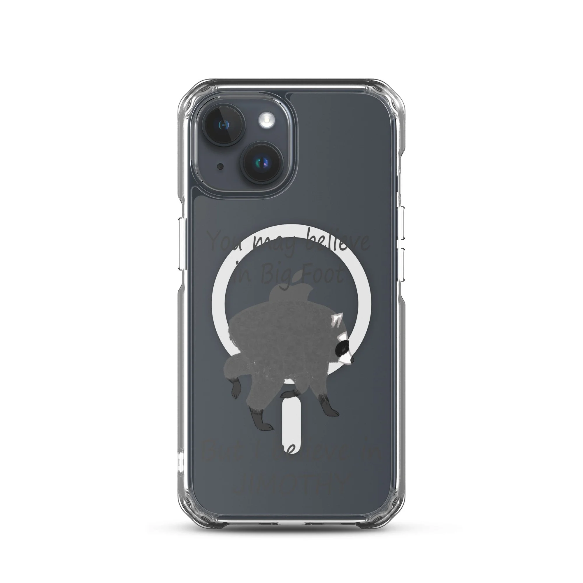 Believe in Jimothy MagSafe® clear case for iPhone®