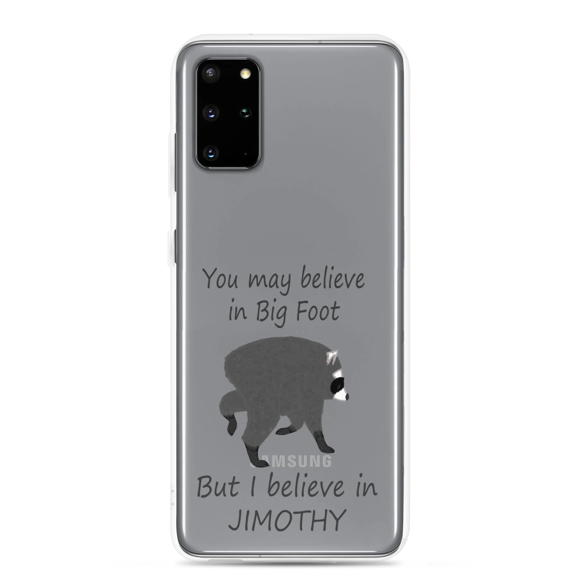 Believe in Jimothy Clear Case for Samsung®