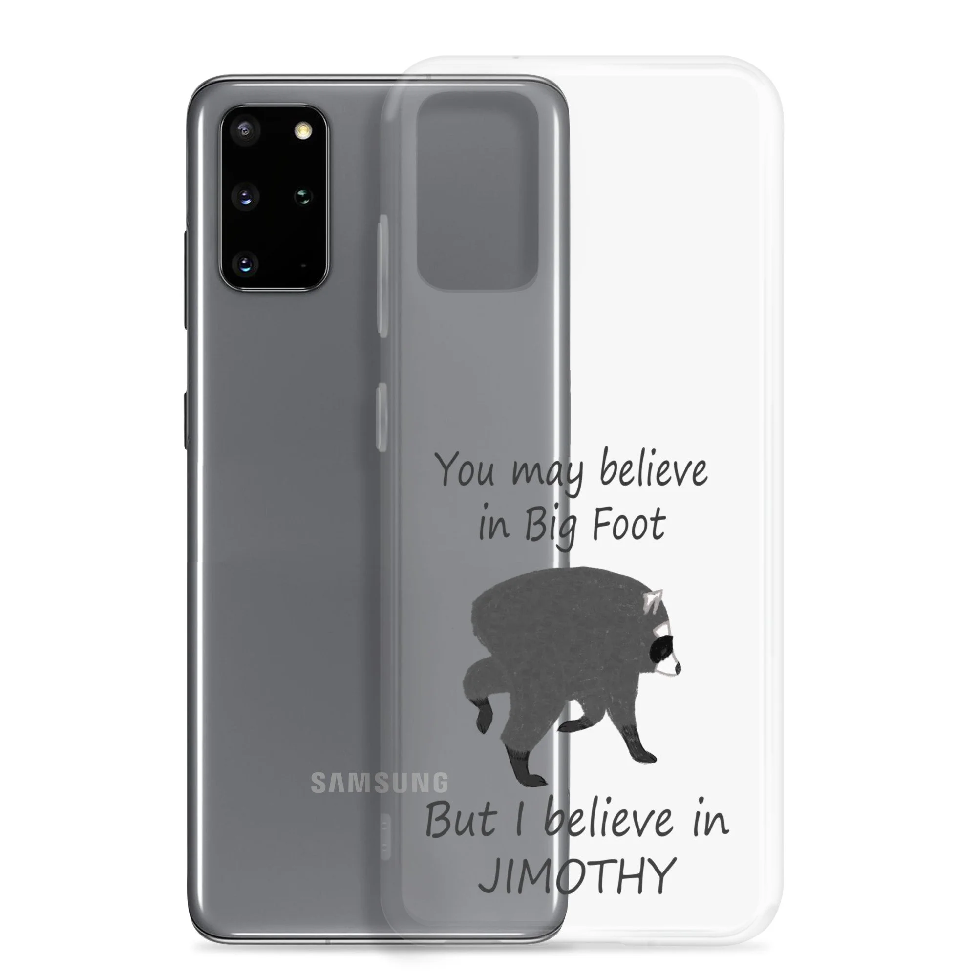 Believe in Jimothy Clear Case for Samsung®