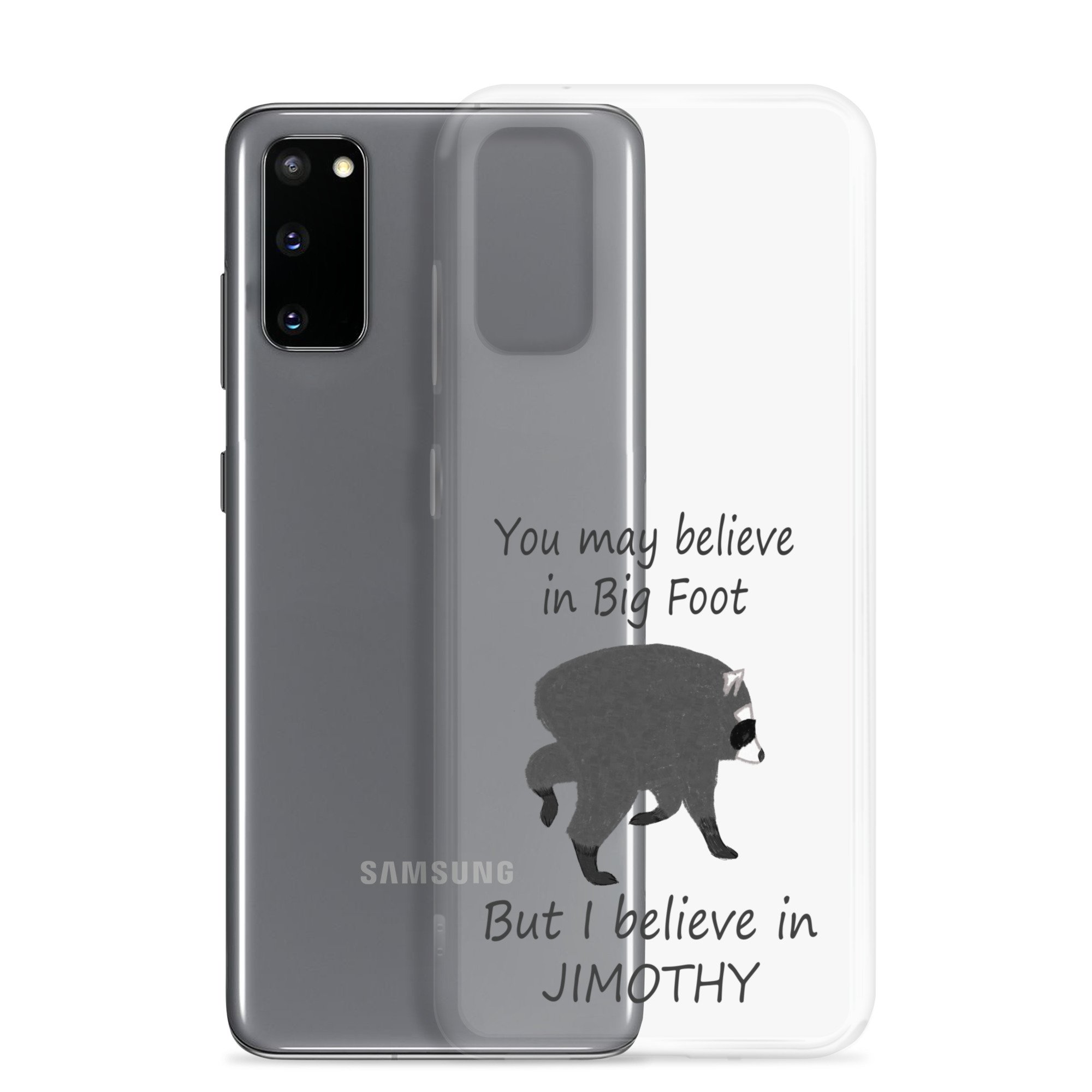 Believe in Jimothy Clear Case for Samsung®