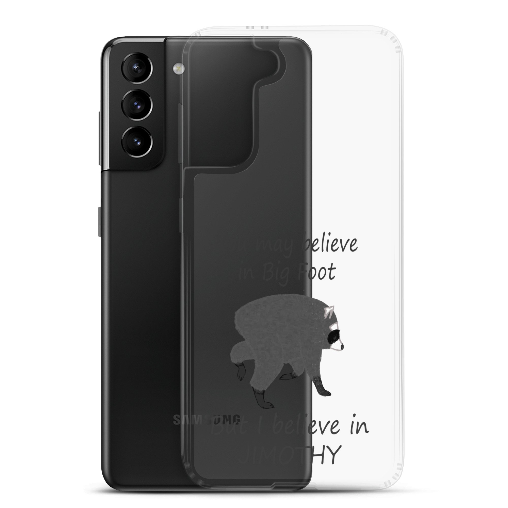 Believe in Jimothy Clear Case for Samsung®
