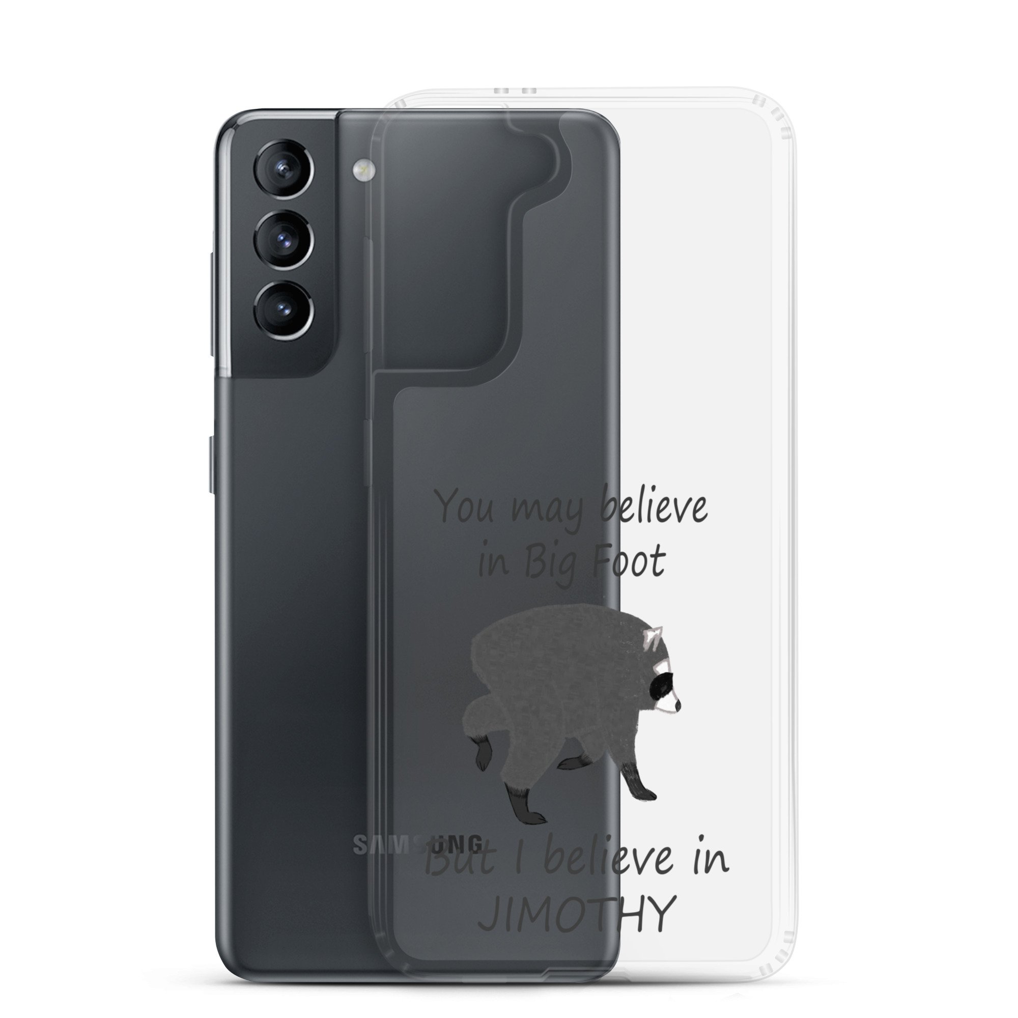 Believe in Jimothy Clear Case for Samsung®